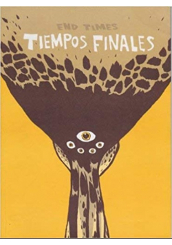 Tiempos Finales End Times