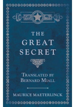The Great Secret - Translated by Bernard Miall