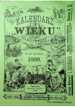 Kalendarz wieku ilustrowany na rok zwyczajny 1899 reprint