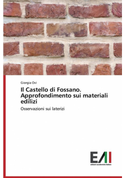 Il Castello di Fossano. Approfondimento sui materiali edilizi