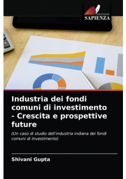Industria dei fondi comuni di investimento - Crescita e prospettive future