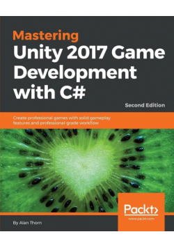 Mastering Unity 2017 Game Development with C# - Second Edition
