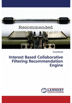 Interest Based Collaborative Filtering Recommendation Engine