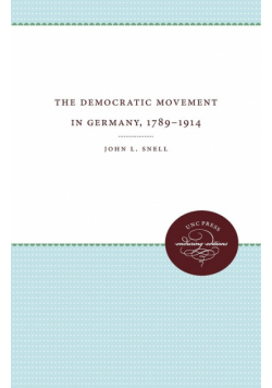 The Democratic Movement in Germany, 1789-1914