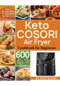 Keto COSORI Air Fryer Cookbook for Beginners