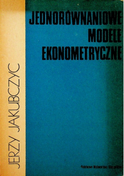 Jednorównaniowe modele ekonometryczne