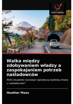 Walka między zdobywaniem władzy a zaspokajaniem potrzeb naśladowców