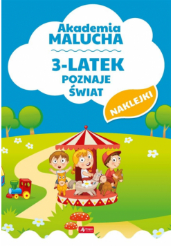 Akademia malucha. 3-latek poznaje świat