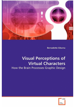 Visual Perceptions of Virtual Characters - How the Brain Processes Graphic Design