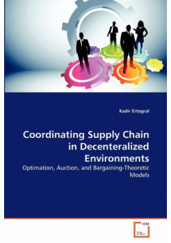 Coordinating Supply Chain in Decenteralized Environments