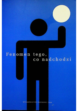 Fenomen tego co nadchodzi