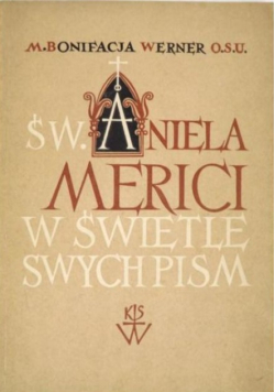 Św Aniela Merici w świetle swych pism
