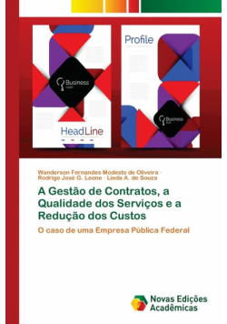 A Gestão de Contratos, a Qualidade dos Serviços e a Redução dos Custos