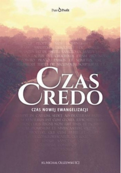 Czas Credo Czas nowej ewangelizacji