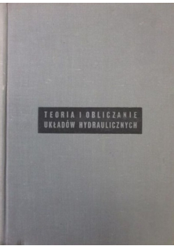 Teoria i obliczanie układów hydraulicznych