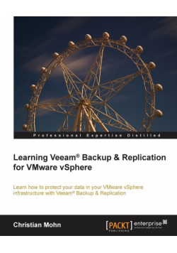 Learning Veeam(r) Backup and Replication for Vmware Vsphere