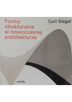 Formy strukturalne w nowoczesnej architekturze