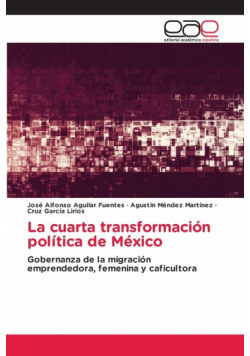 La cuarta transformación política de México