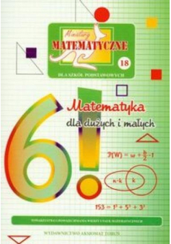Miniatury matematyczne 18 Matematyka dla dużych..