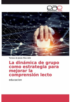 La dinámica de grupo como estrategia para mejorar la comprensión lecto