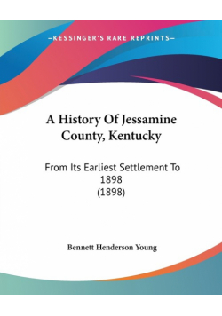 A History Of Jessamine County, Kentucky