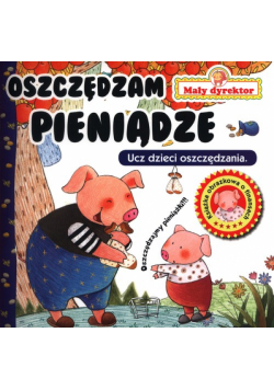 Mały Dyrektor Oszczędzanie pieniędzy