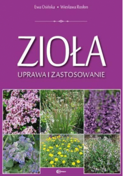 Zioła. Uprawa i zastosowanie HORTPRESS