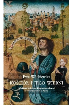 Kościół i jego wierni. Struktury kościelne...