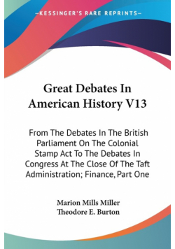 Great Debates In American History V13