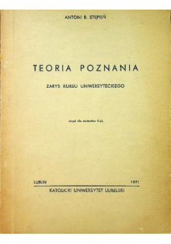 Teoria poznania zarys kursu uniwersyteckiego
