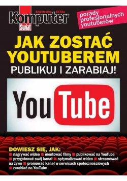 Jak zostać Youtuberem Publikuj i Zarabiaj
