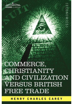 Commerce, Christianity and Civilization Versus British Free Trade