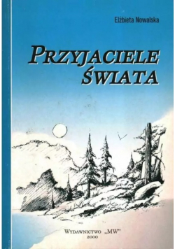 Przyjaciele świata Dedykacja autora