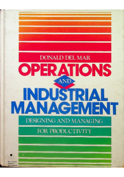 Operations and Industrial Management Designing and Managing for Productivity