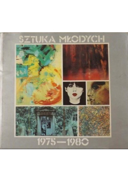Sztuka młodych 1975 - 1980