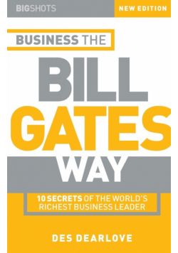 Big Shots, Business the Bill Gates Way