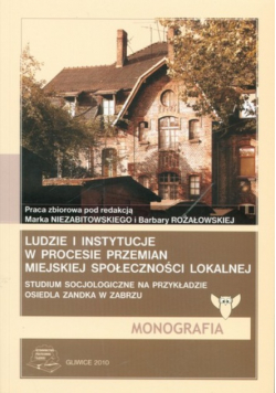 Ludzie i instytucje w procesie przemian miejskiej społeczności lokalnej