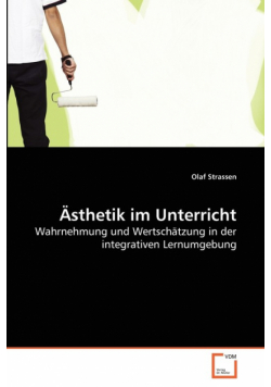 Ästhetik im Unterricht