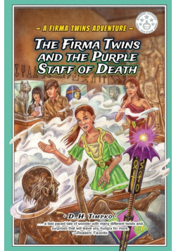 The Firma Twins and the Purple Staff of Death