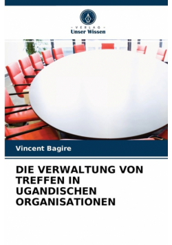 Die Verwaltung Von Treffen In Ugandischen Organisationen
