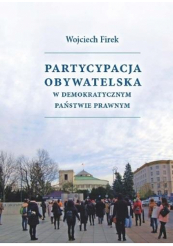 Partycypacja obywatelska w demokratycznym państwie