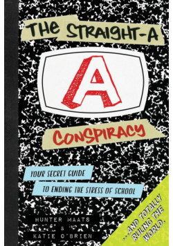 The Straight-A Conspiracy