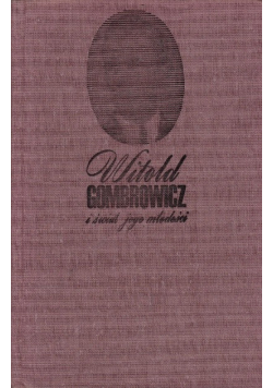 Witold Gombrowicz i świat jego młodości