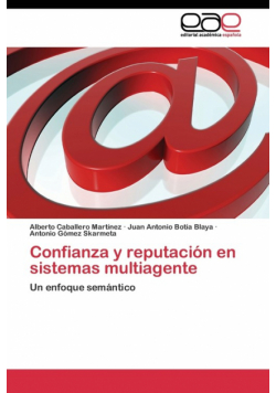 Confianza y reputación en sistemas multiagente