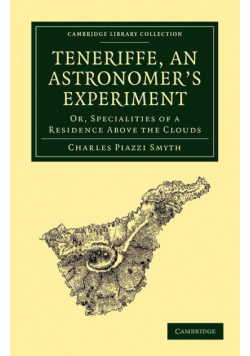 Teneriffe, an Astronomer's Experiment