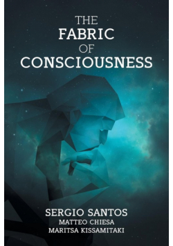 The Fabric of Consciousness