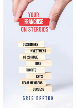 Your Franchise on Steroids