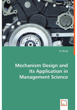 Mechanism Design and Its Application in Management Science
