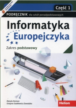 Informatyka Europejczyka Podręcznik dla szkół ponadgimnazjalnych