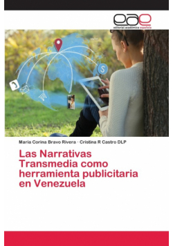Las Narrativas Transmedia como herramienta publicitaria en Venezuela